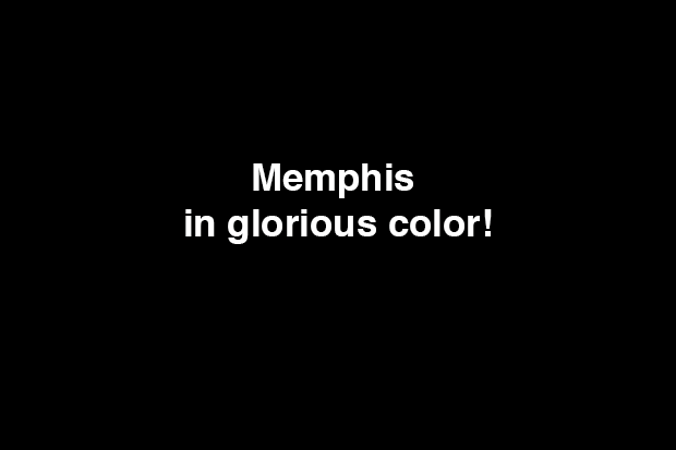 Memphis in glorious color!