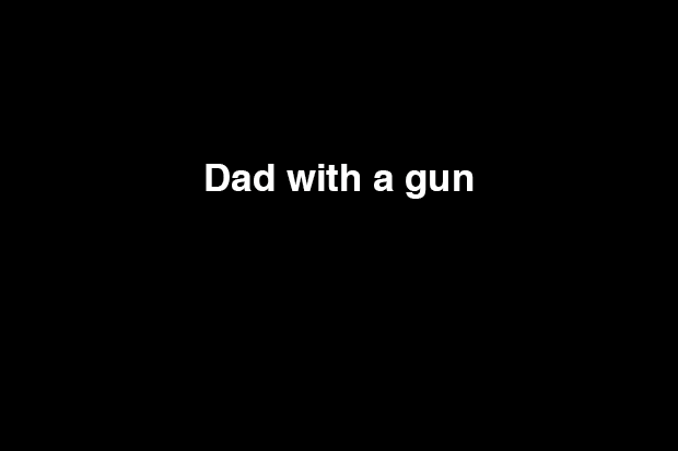 Dad with a gun